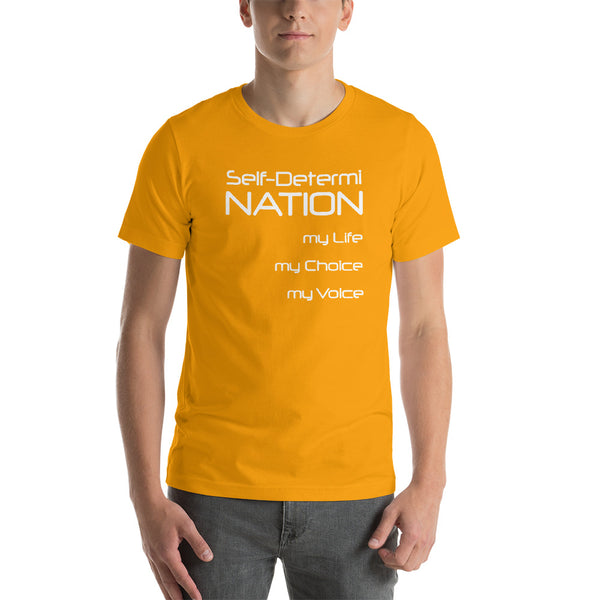 Self-Determi NATION Short-Sleeve Unisex T-Shirt