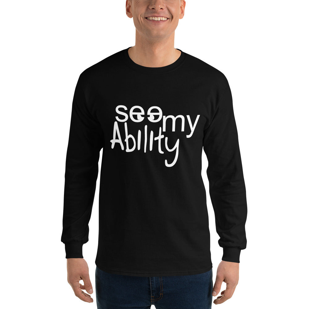 See My Ability Long Sleeve T-Shirt