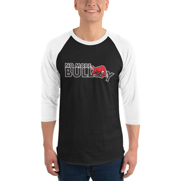 No More Bully Anti-Bullying Unisex 3/4 Sleeve Raglan Shirt