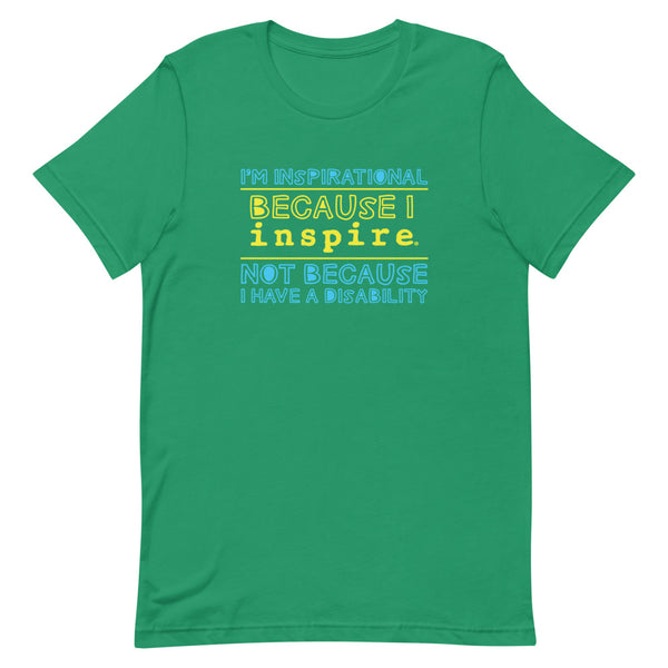 I'm Inspirational Because I inspire Short-Sleeve Unisex T-Shirt
