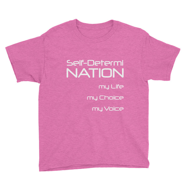 Self-Determi Nation Youth Short Sleeve T-Shirt