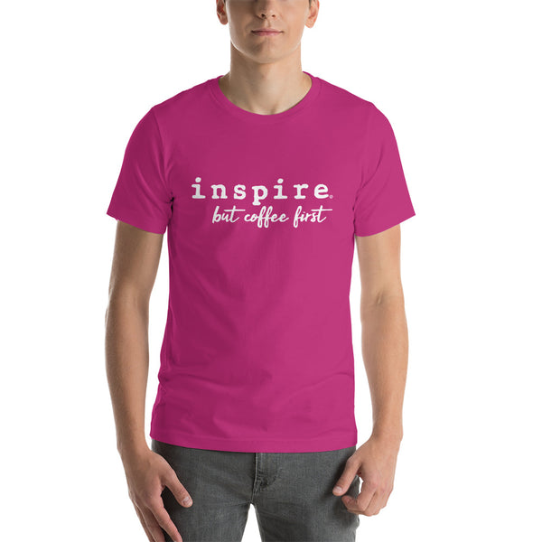 inspire But Coffee First Short-Sleeve Unisex T-Shirt