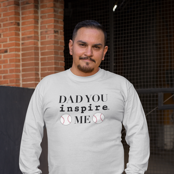 Dad You inspire Me Unisex Long Sleeve Shirt