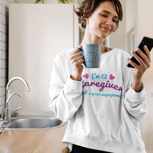 Caregiver Superpower Unisex Crewneck