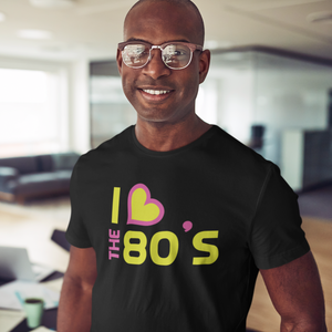 I Love The 80's Short-Sleeve Unisex T-Shirt