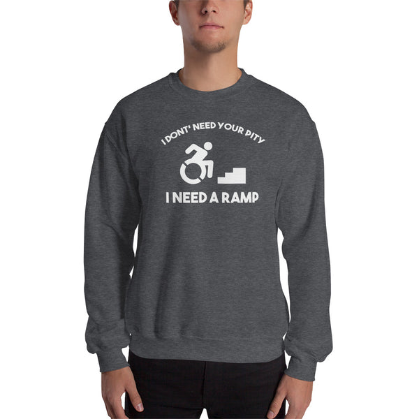 I Need A Ramp Unisex Crewneck