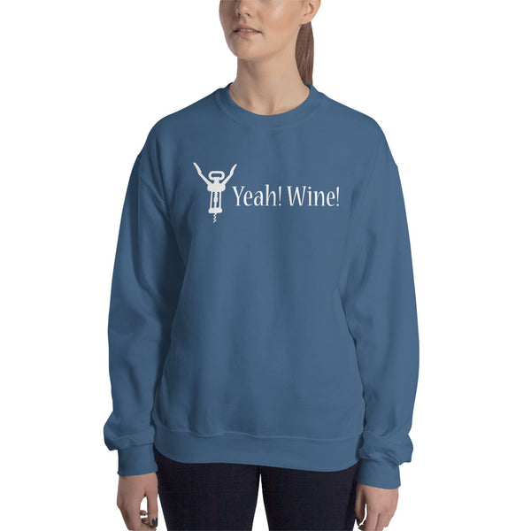 Yeah! Wine! White Lettering Unisex Crewneck