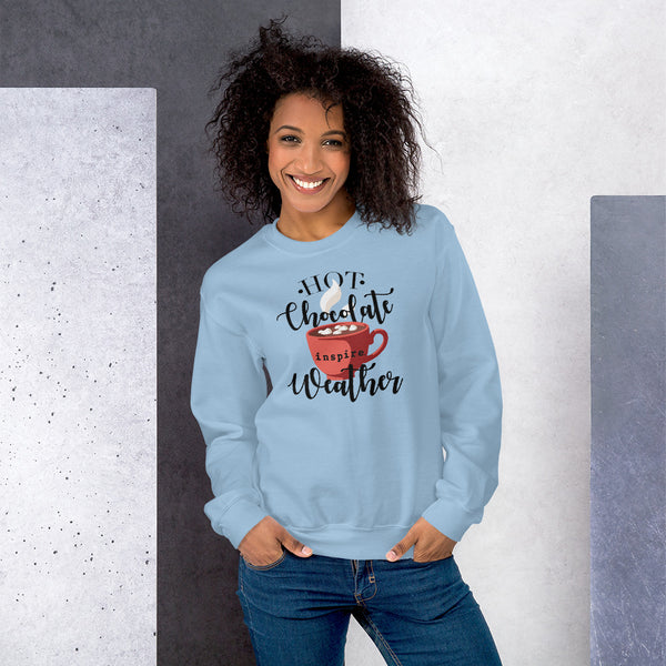 inspire Hot Chocolate Weather Unisex Crewneck