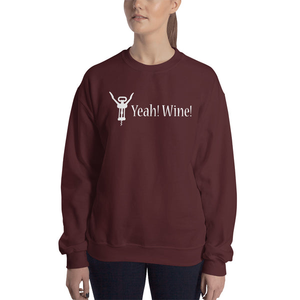 Yeah! Wine! White Lettering Unisex Crewneck