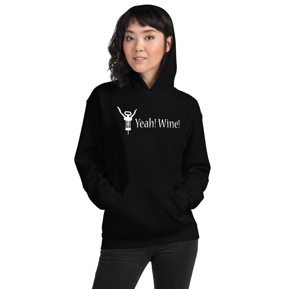 Yeah! Wine! White Lettering Unisex Hoodie