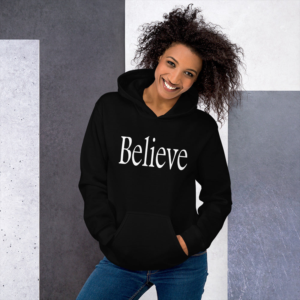 Believe Unisex Hoodie