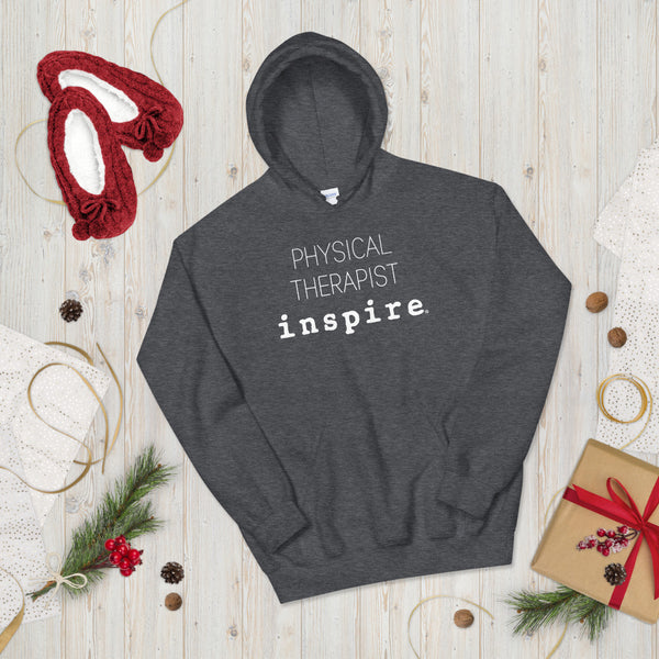 inspire Physical Therapist Unisex Hoodie