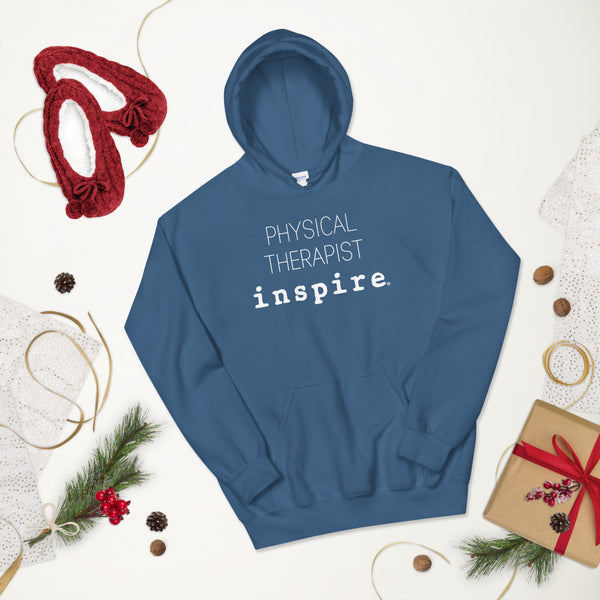 inspire Physical Therapist Unisex Hoodie