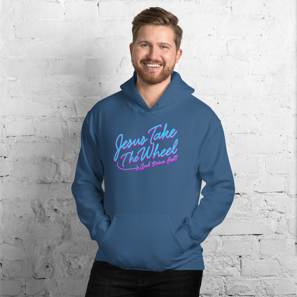 Jesus Take The Wheel and Drive Fast Unisex Hoodie