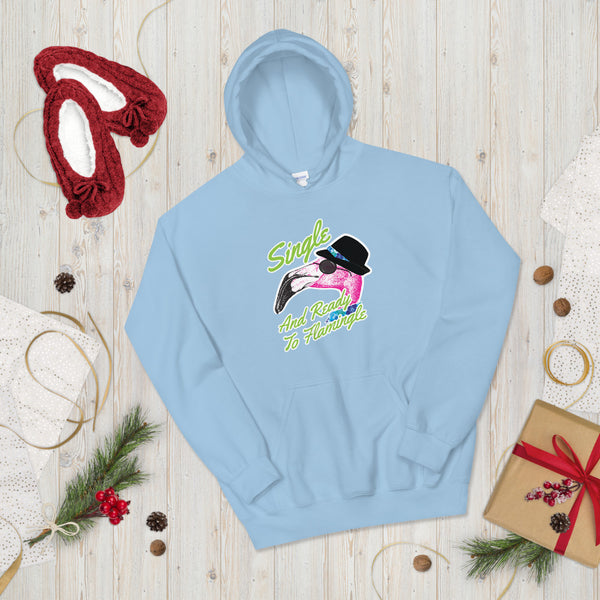 Single and Ready to Flamingle Unisex Hoodie