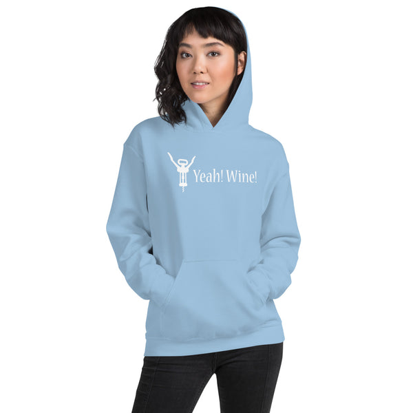 Yeah! Wine! White Lettering Unisex Hoodie