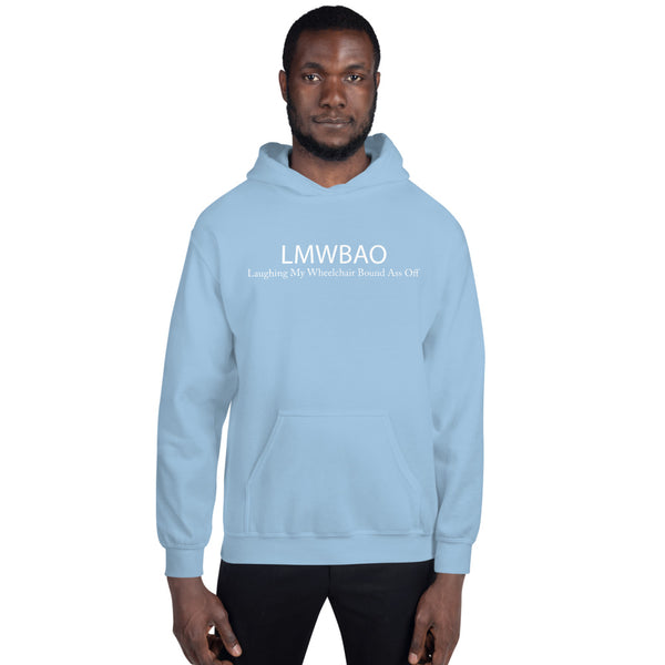 Laughing My Wheelchair Bound Ass Off Unisex Hoodie