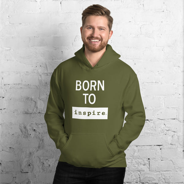 Born To inspire Unisex Hoodie