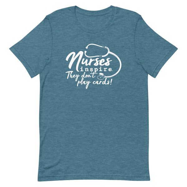 inspire Nurses They Don't Play Cards Short-Sleeve Unisex T-Shirt