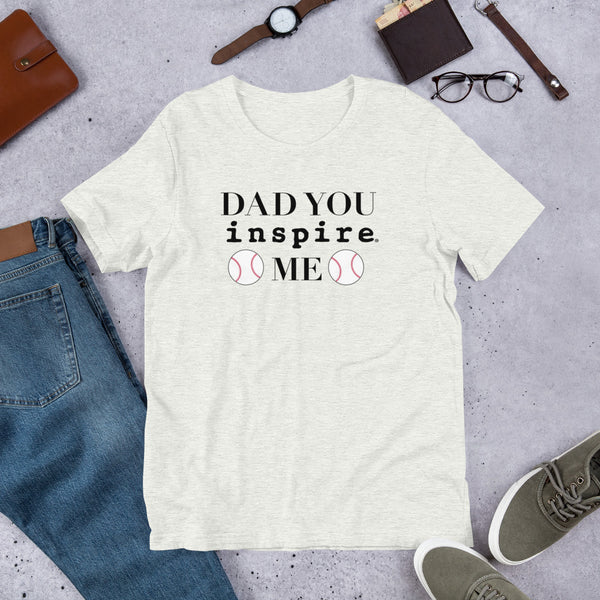 Dad You inspire Me Short-Sleeve Unisex T-Shirt