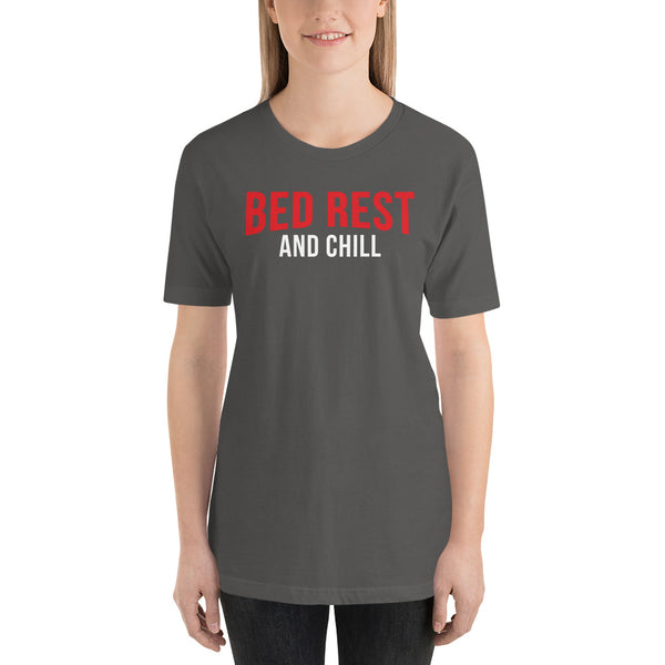 Bed Rest and Chill Short-Sleeve Unisex T-Shirt