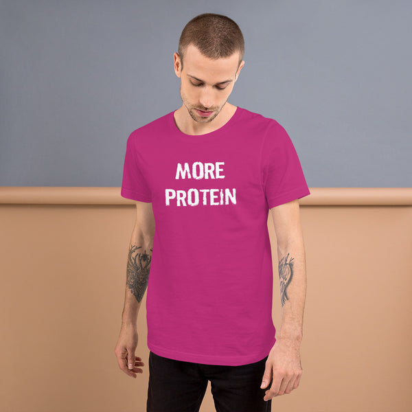 More Protein Short-Sleeve Unisex T-Shirt