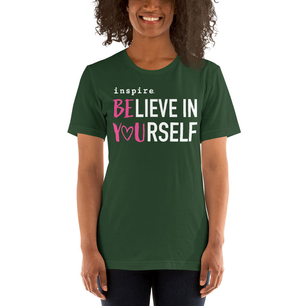 inspire Believe in Yourself Unisex t-shirt