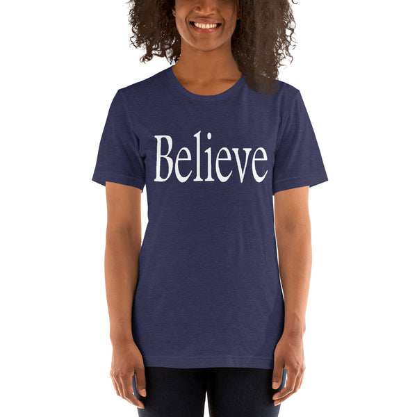 Believe Short-Sleeve Unisex T-Shirt