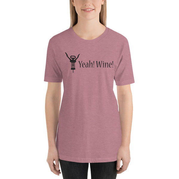 Yeah! Wine! Black Lettering Short-Sleeve Unisex T-Shirt