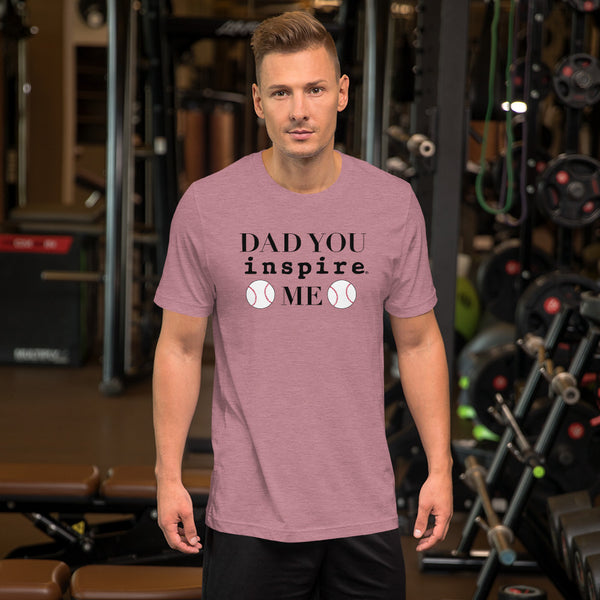 Dad You inspire Me Short-Sleeve Unisex T-Shirt