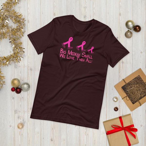 Big Medium Small Breast Cancer Awareness Short-Sleeve Unisex T-Shirt