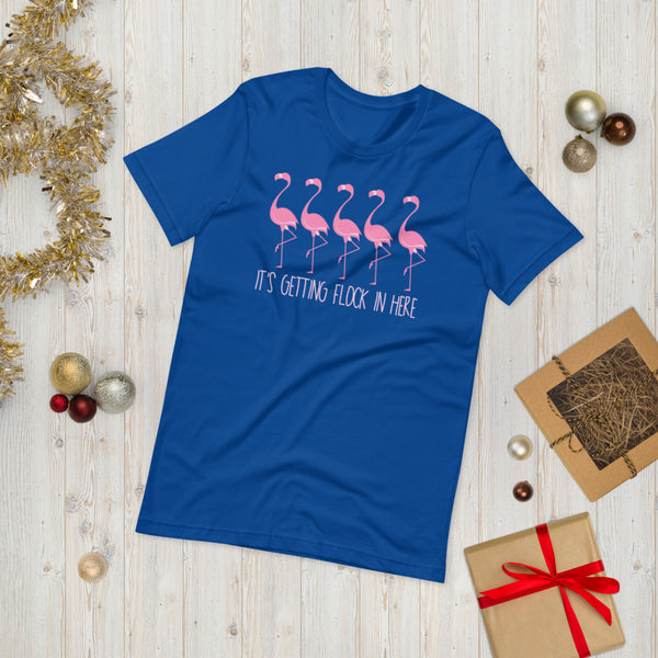 It's Getting Flock In Here Short-Sleeve Unisex T-Shirt