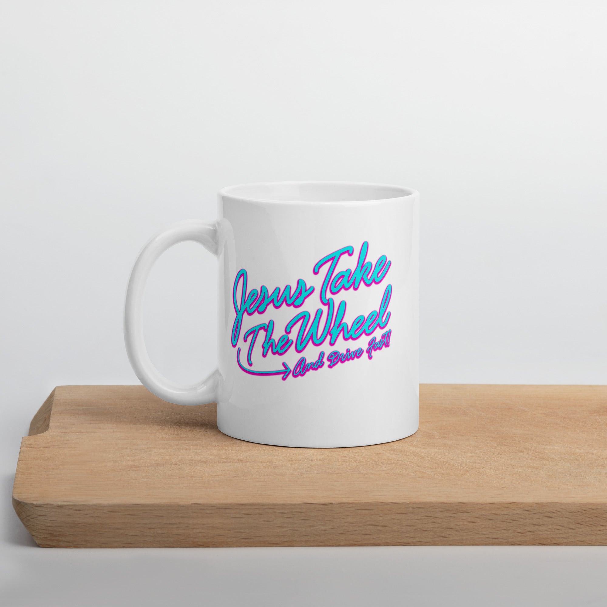 Jesus Take the Wheel White glossy mug